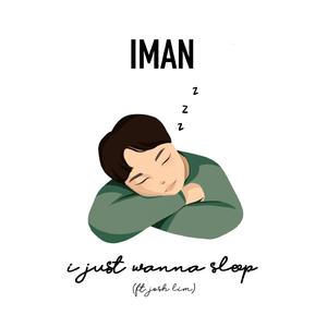 i just wanna sleep