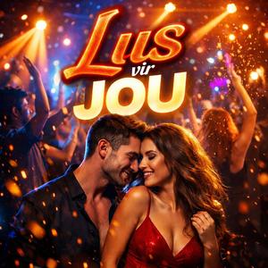 Lus vir jou