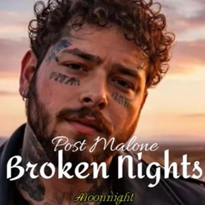 Post Malona (Broken Night)