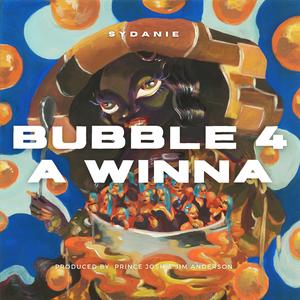 Bubble 4 A Winna
