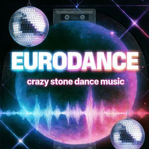 Eurodance Crazy Stone Mix