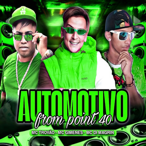 Automotivo From Point 40