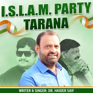 I.S.L.A.M PARTY TARANA (ANTHEM) (feat. Haider Saif)