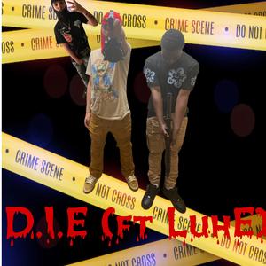 D.I.E