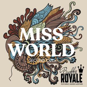 Miss World (feat. Anders Widmark) (Second Cut)