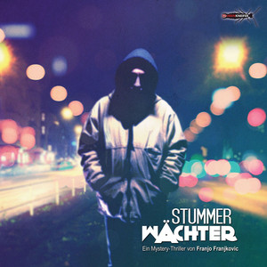 Kapitel 18 - Stummer Wächter