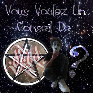 Vous voulez un conseil de djAd ?