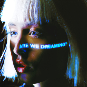 Are We Dreaming