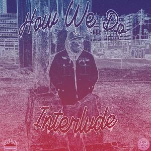 How We Do Interlude