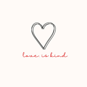 love is kind