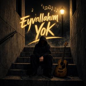 EYVALLAHIM YOK