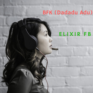 BFK (Dadadu Adu)