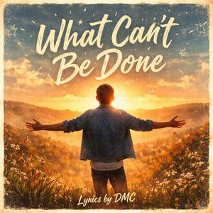 What Can’t Be Done