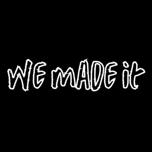 We Made It (Instrumental)