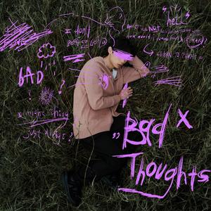 Bad Thoughts