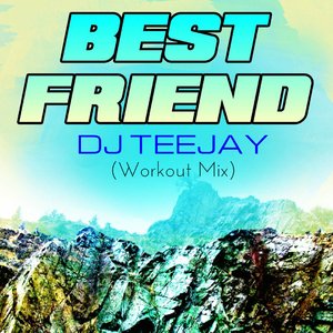 Best Friend (Workout Mix)