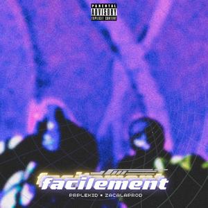 Facilement (feat. Z4C)