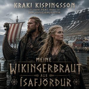 Meine Wikingerbraut aus Ísafjörður (feat. Lóa Kristjánsdóttir)