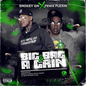 Big Bag & A Grin (feat. Fenix Flexin')