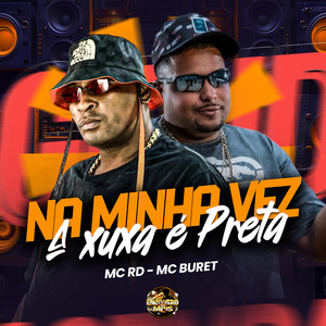 Na Minha Vez a Xuxa É Preta