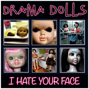I Hate Your Face