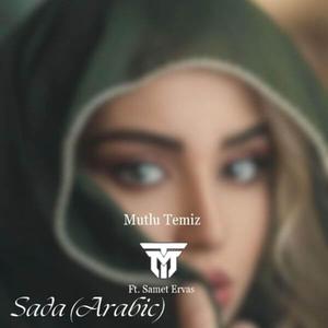 Sada (Arabic) (feat. Samet Ervas)