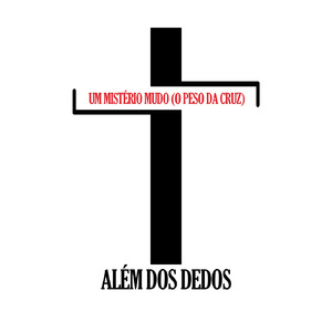 Um Mistério Mudo (O Peso da Cruz)