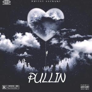 Pullin (feat. 2sunami)