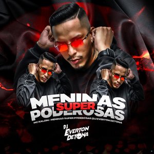 Meninas Super Poderosas (feat. MC Kalzin)