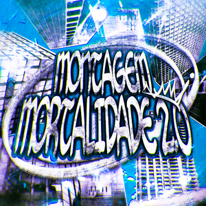 MONTAGEM MORTALIDADE 2.0