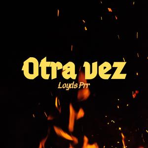 Otra vez