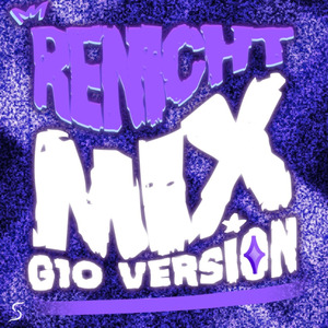 Renicht Mix (G10 Version)