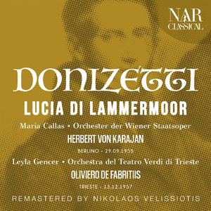 Lucia di Lammermoor, IGD 45, Act III:"Il dolce suono mi colpì di sua voce!" (Lucia) [Remaster Leyla Gencer Version]