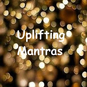 Uplifting Mantra Pt One