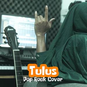 Tulus (Pop Rock Cover)