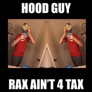 Rax Ain't 4 Tax