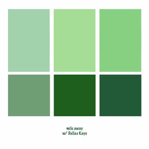 mile away (feat. Dallas Kaye)