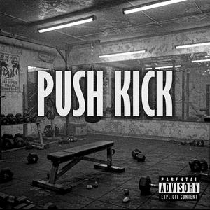 PUSH KICK