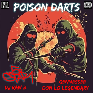 Poison Darts (feat. DJ Raw B)