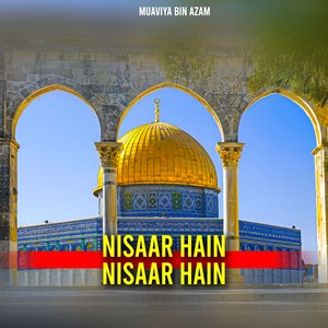 Nisaar Hain Nisaar Hain