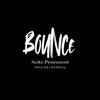 Sean Prominent - Bounce (feat. Mikey Ital & Rel McCoy)