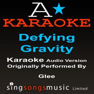 Defying Gravity (Originally Performed By Glee Cast) {Karaoke Audio Version}