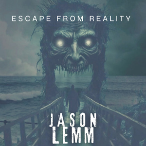 Escape from Reality