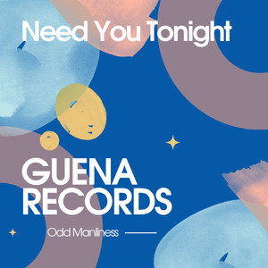 Need You Tonight (Original Mix)