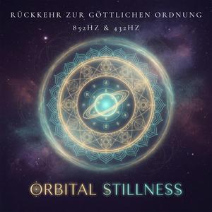 Rückkehr zur göttlichen Ordnung 852Hz & 432Hz