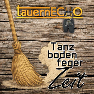 Tanzbodenfegerzeit