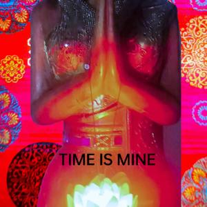 Time Is Mine