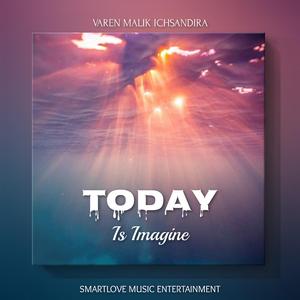 Today Is Imagine