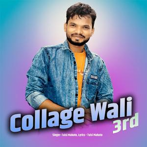 Collage Wali 3rd (khortha)