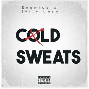 Cold sweats (feat. Juice capø)